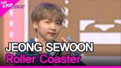 JEONG SEWOON, Roller Coaster (정세운, Roller Coaster) [THE SHOW 220524]