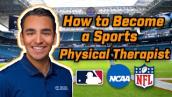 HOW TO BECOME A SPORTS PHYSICAL THERAPIST !