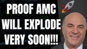 🔥 PROOF AMC WILL EXPLODE VERY SOON!!! HUGE AMC PREDICTION!!! 🚀