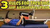 Top 3 Rules for Treating Hip Arthritis/Pain