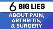 The 6 Big Lies About Hip Pain, Hip Arthritis \u0026 Surgery