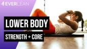 Lower Body Strength + Core | 4EVERLEAN