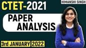 CTET 2021 Paper Analysis - Memory Based Questions by Himanshi Singh | 3rd January 2022