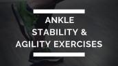 Ankle stability \u0026 agility exercises