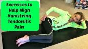 Exercises to Help High Hamstring Tendonitis Pain. Feel Better With This Video Routine.