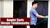 Bowler Curls | Bicipital Tendinopathy