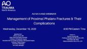 Management of Proximal Phalanx Fractures \u0026 Their Complications