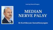 Median Nerve Palsy | Dr.Karthikeyan Gomathinayagam MS MCh