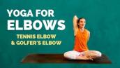 10 Min YOGA FOR ELBOW PAIN Relief – Tennis Elbow and Golfer’s Elbow Stretches