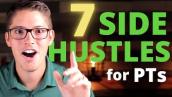 7 Side Hustles for Physical Therapists (and Students)