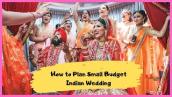 How to Plan Small Budget Indian Wedding - Shaadi Tips \u0026 Hacks